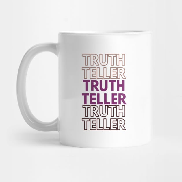 Truth Teller by SevenSparrows